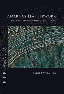 Amarna's Leatherwork: Part I. Preliminary Analysis and Catalogue