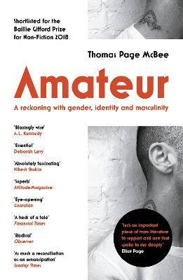 Amateur: A Reckoning With Gender, Identity and Masculinity - McBee, Thomas Page