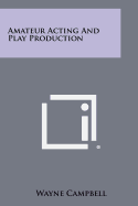 Amateur Acting and Play Production