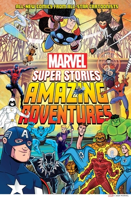 Amazing Adventures (Marvel Super Stories Book #2) - Marvel Entertainment, and Jennings, John (Editor)