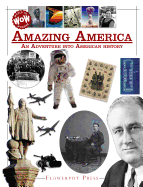 Amazing America: An Adventure Into American History: American Collection