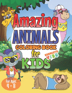 Amazing Animals Coloring Book for Kids: Adorable Animals Coloring Book for Kids and Toddlers Ages 4-8