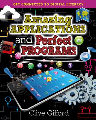 Amazing Applications and Perfect Programs - Gifford, Clive, Mr.