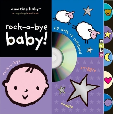 Amazing Baby: Rock-A-Bye Baby! - Dodd, Emma