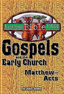 Amazing Bible Race - For Adult Teams (Matthew-Acts): Gospels and the Early Church (Matthew-Acts) - Baughman, Michael