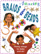 Amazing Braids & Beads