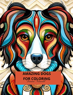 Amazing Dogs for Coloring