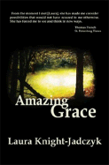 Amazing Grace - Knight-Jadczyk, Laura