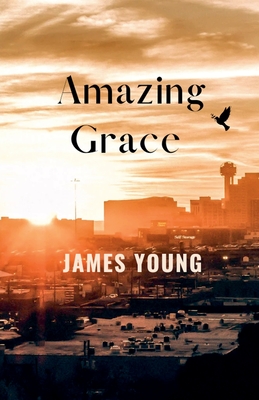 Amazing Grace - Young, James