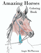 Amazing Horses: Coloring Book