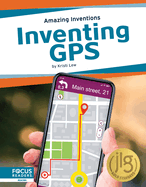 Amazing Inventions: Inventing GPS