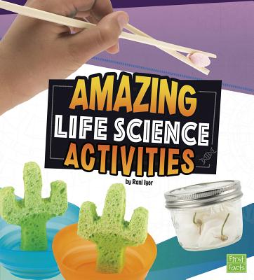 Amazing Life Science Activities - Iyer, Rani