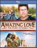 Amazing Love: The Story of Hosea [Blu-ray] - Kevin Downes