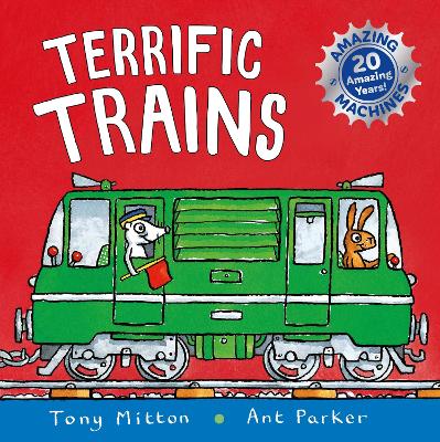 Amazing Machines: Terrific Trains - Mitton, Tony