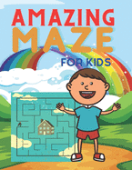 Amazing Maze for Kids: Logical Thinking - A challenging maze for kids show their skills by solving maze