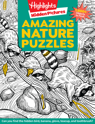 Amazing Nature Puzzles: Explore & Discover with Over 100 Fun Hidden Pictures Nature Puzzles, Celebrate the Wonders of Nature with a Nature Activity Book for Kids - Highlights (Creator)