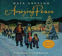 Amazing Peace: A Christmas Poem - Angelou, Maya, Dr.