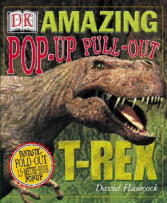 Amazing Pop-Up Pull-Out T-Rex - Parsons, Jayne (Editor)