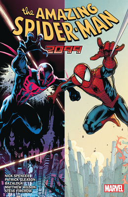 Amazing Spider-Man: 2099 (Vol. 7) - Spencer, Nick (Text by), and Gleason, Patrick (Illustrator), and Bazaldua, Oscar (Illustrator)