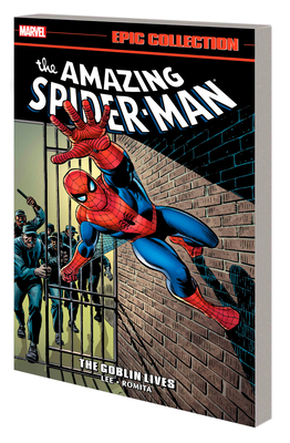 Amazing Spider-Man Epic Collection: The Goblin Lives [New Printing] - Lee, Stan, and Romita, John