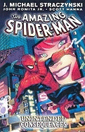 Amazing Spider-man Vol.5: Unintended Consequences - Straczynski, J. Michael (Text by)