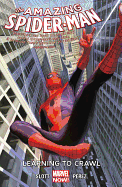 Amazing Spider-Man Volume 1.1: Learning to Crawl