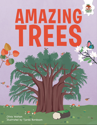 Amazing Trees: An Illustrated Guide - Watson, Olivia