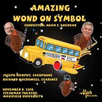 Amazing Wond On Symbol - Joseph Murphy (sax); Mansfield University Concert Wind Ensemble; Mansfield University Concert Wind Ensemble;...