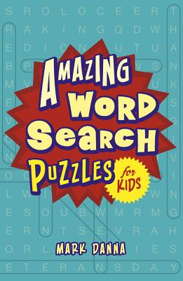 Amazing Word Search Puzzles for Kids - Danna, Mark