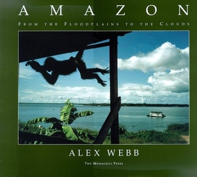 Amazon: From the Floodplains to the Clouds - Webb, Alex