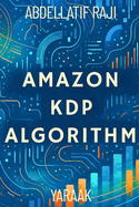 Amazon KDP Algorithm: Genres, Formats, and Key Success Factors