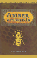 Amber Ambrosia - Bridgman, Rae