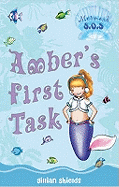 Amber's First Task: No. 7: Mermaid SOS