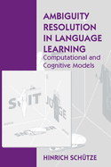 Ambiguity in Language Learning: Computational and Cognitive Models Volume 71