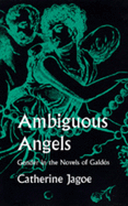 Ambiguous Angels: Gender in the Novels of Gald?s