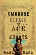 Ambrose Bierce and the Ace of Shoots