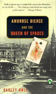 Ambrose Bierce and the Queen of Spades - Hall, Oakley M