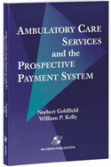 Ambulatory Care Services & Prospective Payment System