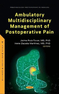 Ambulatory Multidisciplinary Management of Postoperative Pain