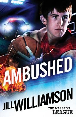 Ambushed: Mini Mission 2.5 (The Mission League) - Williamson, Jill