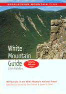 AMC White Mountain Guide: Hiking Trails in the White Mountain National Forest