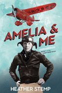 Amelia and Me: Book 1 of the Ginny Ross Series