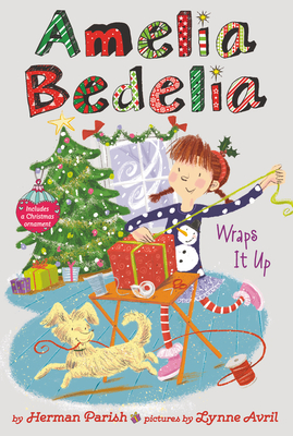 Amelia Bedelia Special Edition Holiday Chapter Book #1: Amelia Bedelia Wraps It Up: A Christmas Holiday Book for Kids - Parish, Herman