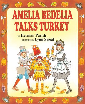 Amelia Bedelia Talks Turkey - Parish, Herman