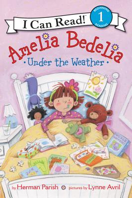 Amelia Bedelia Under the Weather - Parish, Herman
