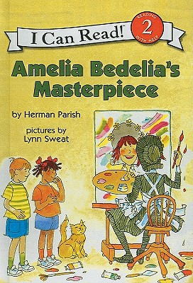 Amelia Bedelia's Masterpiece - Parish, Herman