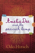 Amelia Dee and the Peacock Lamp