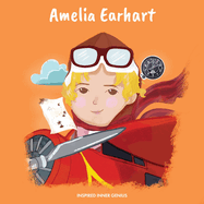 Amelia Earhart: (Children's Biography Book, Kids Books, Age 5 10, Historical Women in History)