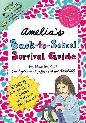 Amelia's Back-To-School Survival Guide: Vote 4 Amelia and Amelia's Guide to Babysitting - 