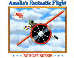 Amelia's Fantastic Flight: English as a Second Language Library Book Grade 3 Amelia's Fantstc Flight